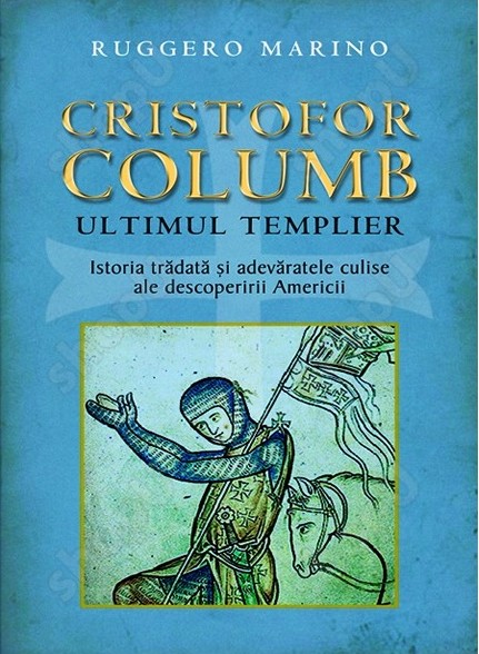 copertina libro Romania Cristofor Columb ultimul templier